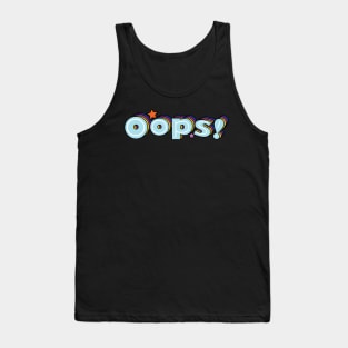 Oops Tank Top